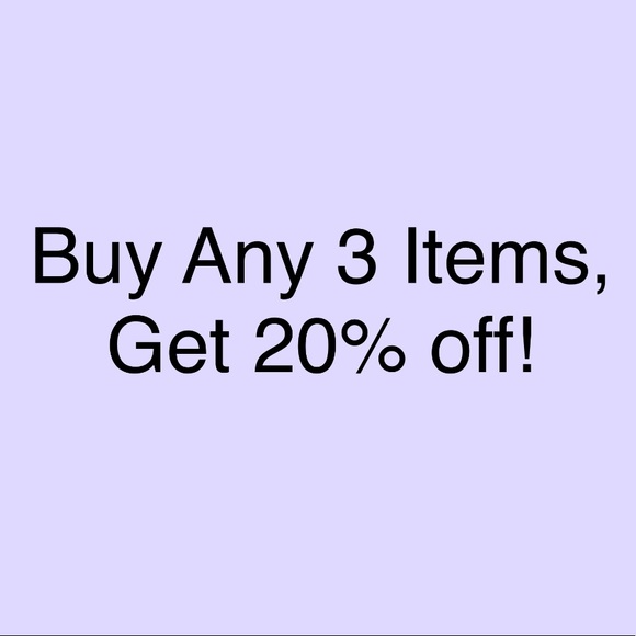 Other - Buy Any 3 Items, get 20% off!